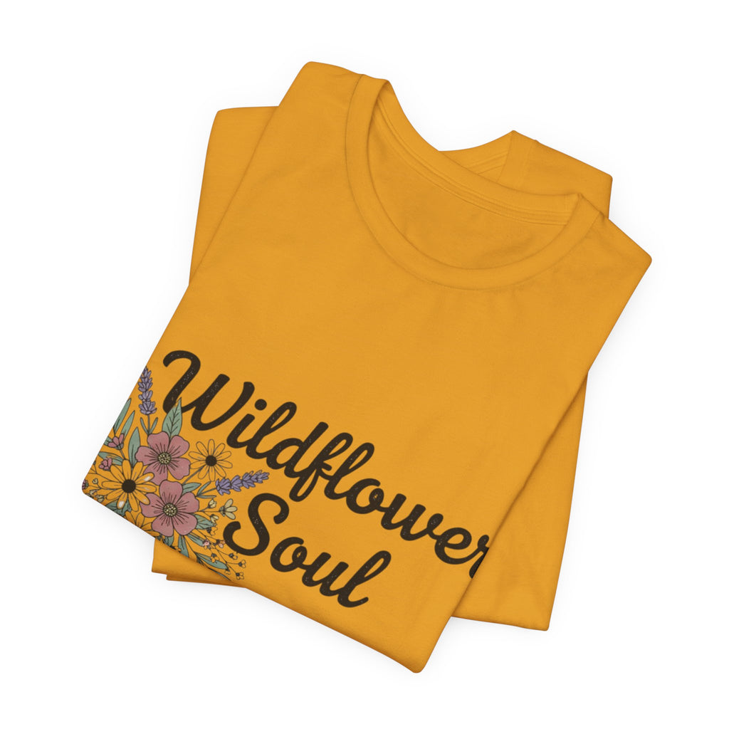 Wildflower Soul T-Shirt — Floral Graphic Tee for Free-Spirited Women