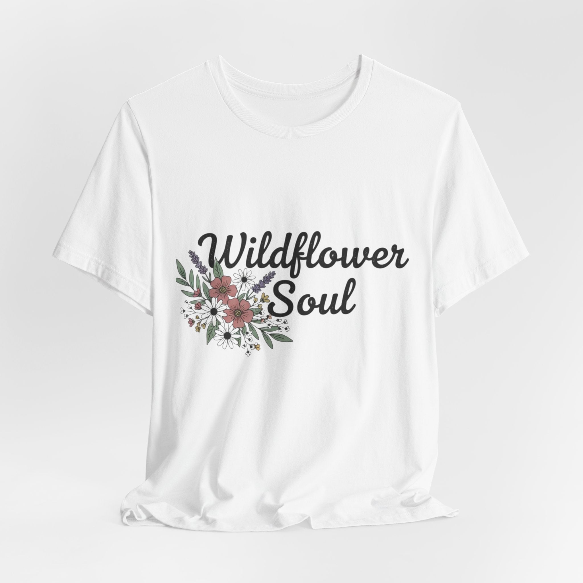 Wildflower Soul T-Shirt — Floral Graphic Tee for Free-Spirited Women