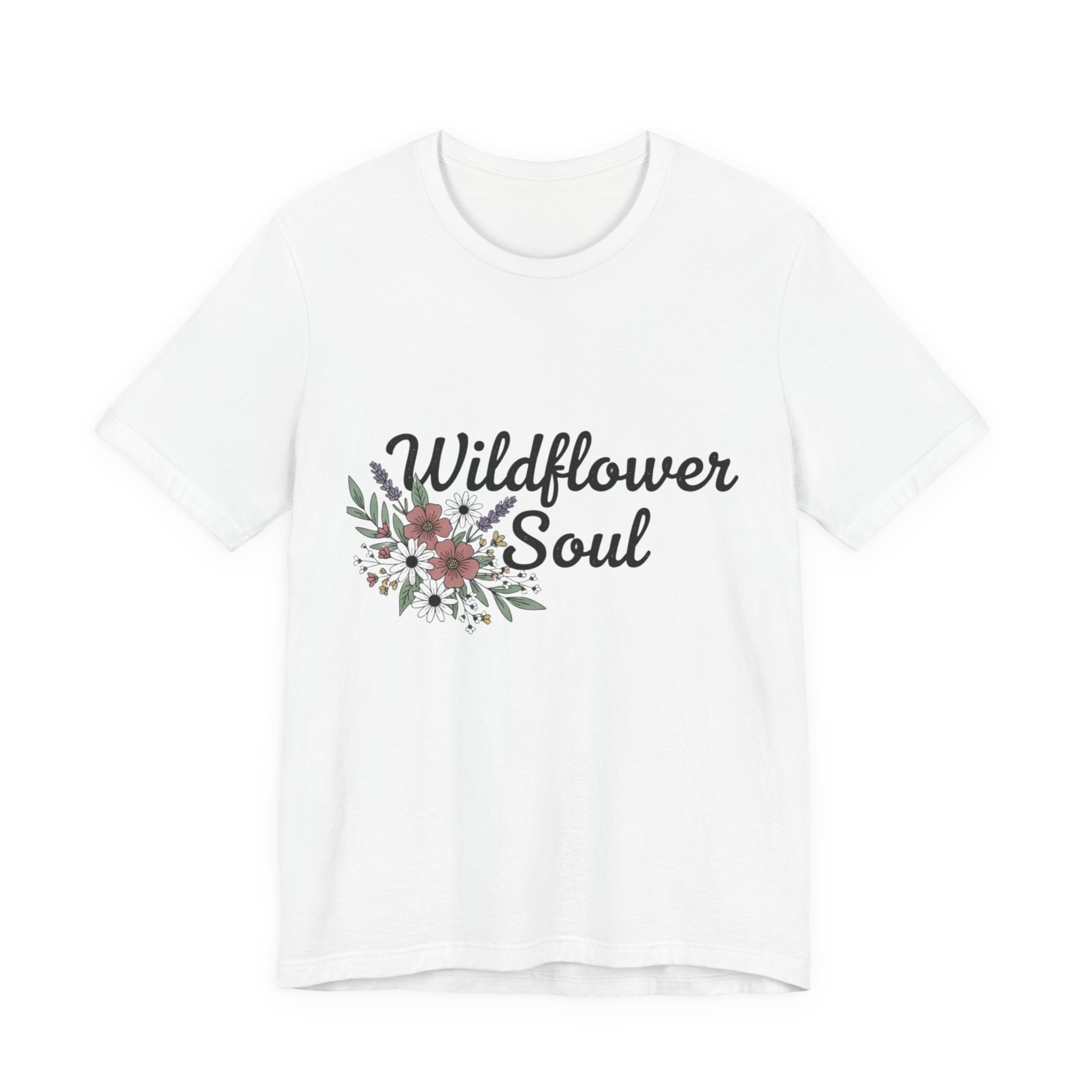Wildflower Soul T-Shirt — Floral Graphic Tee for Free-Spirited Women