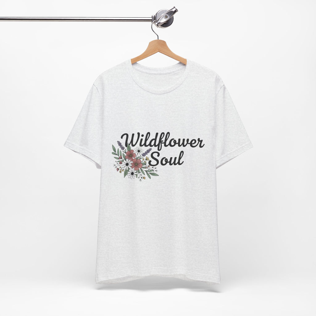 Wildflower Soul T-Shirt — Floral Graphic Tee for Free-Spirited Women